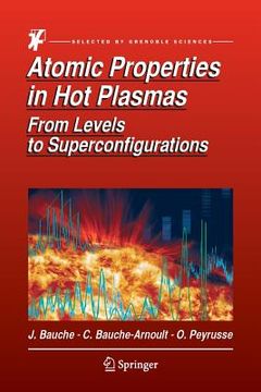 portada Atomic Properties in Hot Plasmas: From Levels to Superconfigurations (en Inglés)