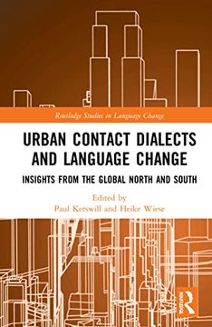 portada Urban Contact Dialects and Language Change (Routledge Studies in Language Change) (en Inglés)