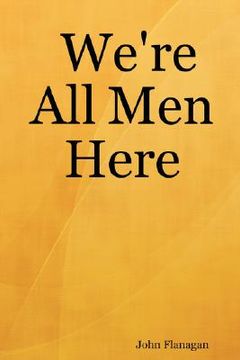 portada we're all men here (in English)