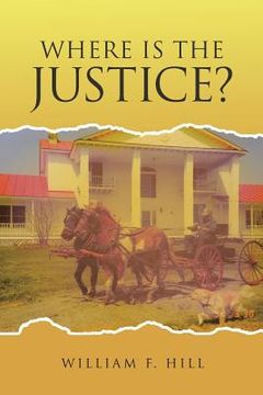 portada Where is the Justice (en Inglés)