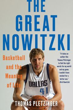 portada The Great Nowitzki: Basketball and the Meaning of Life