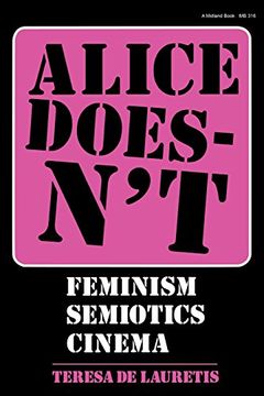 portada Alice Doesn’T: Feminism, Semiotics, Cinema (en Inglés)