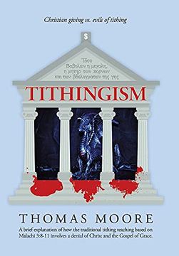 portada Tithingism: Christian Giving vs. Evils of Tithing (in English)