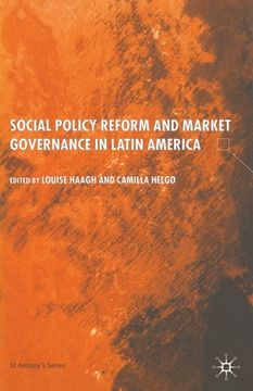 portada Social Policy Reform and Market Governance in Latin America (en Inglés)