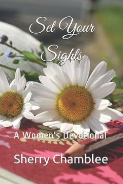portada Set Your Sights: A Women's Devotional (en Inglés)