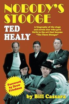 portada Nobody's Stooge: Ted Healy (en Inglés)