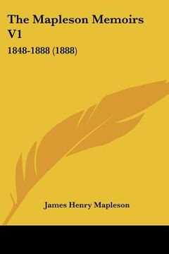 portada the mapleson memoirs v1: 1848-1888 (1888) (in English)