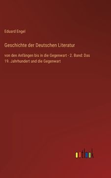 portada Geschichte der Deutschen Literatur: von den Anfängen bis in die Gegenwart - 2. Band: Das 19. Jahrhundert und die Gegenwart (in German)
