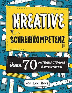 portada Kreative Schreibkompetenz: Über 70 Unterhaltsame Aktivitäten (in German)