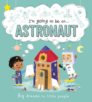 portada I'M GOING TO BE AN...ASTRONAUT (in Spanish)