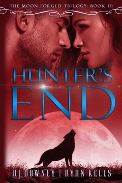 portada Hunter's End: Moon Forged Book III (en Inglés)