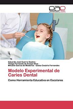 portada Modelo Experimental de Caries Dental: Como Herramienta Educativa en Escolares