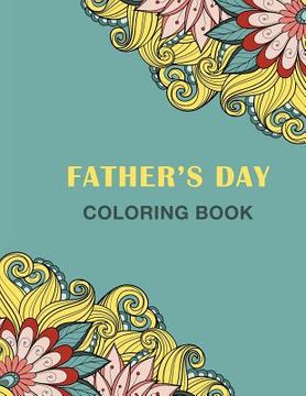 portada Father's Day Coloring Book: Coloring Book (en Inglés)