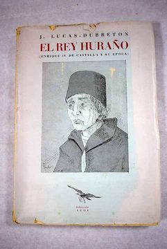 portada El rey huraño: (Enrique IV de Castilla y su época)