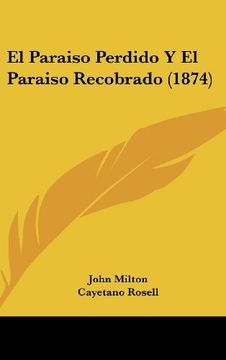 portada El Paraiso Perdido y el Paraiso Recobrado (1874) (in Spanish)