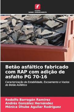 portada Betão Asfáltico Fabricado com rap com Adição de Asfalto pg 70-16 (en Portugués)