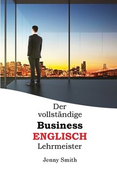 portada Der vollständige Business-Englisch Lehrmeister (in German)