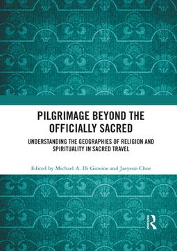 portada Pilgrimage Beyond the Officially Sacred [Soft Cover ] (in English)