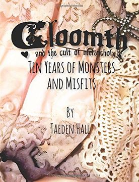 portada Gloomth: 10 Years of Monsters and Misfits