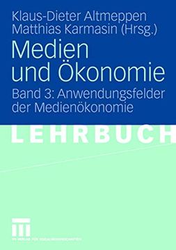 portada Medien und Ökonomie: Band 3: Anwendungsfelder der Medienökonomie (en Alemán)