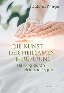 portada Die Kunst der Heilsamen Berührung (en Alemán)