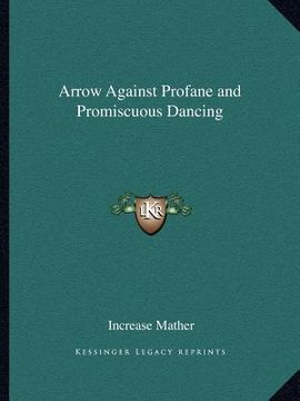 portada arrow against profane and promiscuous dancing (in English)