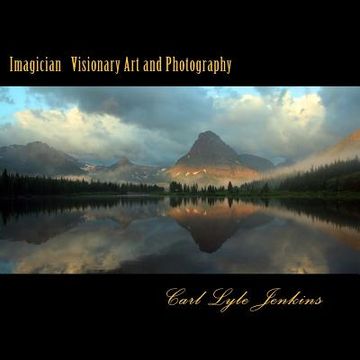 portada Imagician: Visionary Painting and Photography by Carl Lyle Jenkins (en Inglés)