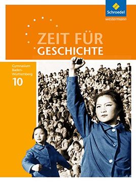 portada Zeit für Geschichte - Ausgabe 2016 für Gymnasien in Baden-Württemberg: Schülerband 10 (in German)