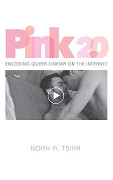 portada Pink 2. 0: Encoding Queer Cinema on the Internet (in English)