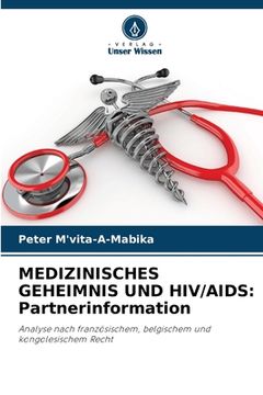 portada Medizinisches Geheimnis Und Hiv/AIDS: Partnerinformation (en Alemán)