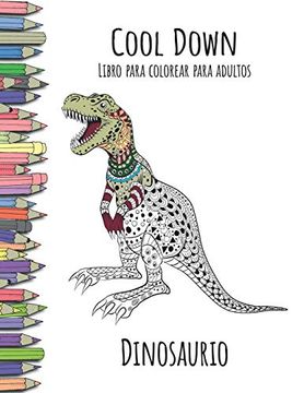 portada Cool Down - Libro Para Colorear Para Adultos: Dinosaurio