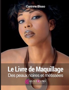portada Le livre de maquillage des peaux noires et métissées (en Francés)