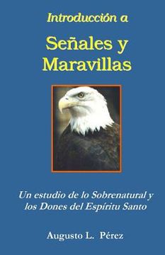 portada Introduccion a Senales y Maravillas: Un estudio de lo Sobrenatural y los Dones del Espíritu Santo