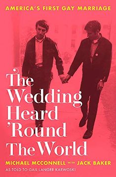 portada The Wedding Heard 'Round the World: America'S First gay Marriage 