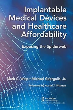 portada Implantable Medical Devices and Healthcare Affordability: Exposing the Spiderweb 