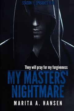 portada My Masters' Nightmare Season 1, Episodes 11 - 15 (The My Masters' Nightmare Collection) (Volume 3)