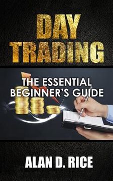 portada Day Trading: The Essential Beginner's Guide to Successful Trading (en Inglés)