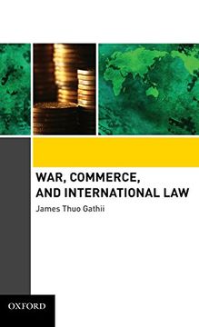 portada War, Commerce, and International law (en Inglés)