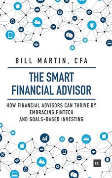 portada Smart Financial Advisor: How Financial Advisors Can Thrive by Embracing Fintech and Goals-Based Investing