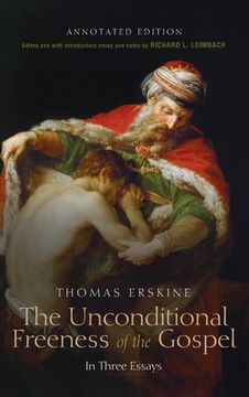 portada The Unconditional Freeness of the Gospel (in English)