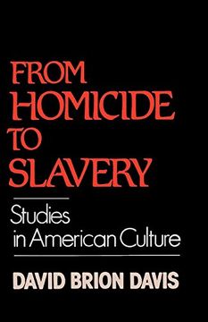 portada From Homicide to Slavery: Studies in American Culture (en Inglés)