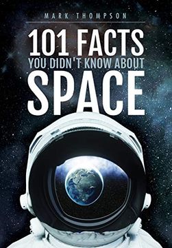 portada 101 Facts you Didn't Know About Space (en Inglés)