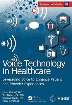 portada Voice Technology in Healthcare: Leveraging Voice to Enhance Patient and Provider Experiences (Himss Book Series) (en Inglés)