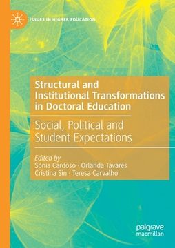 portada Structural and Institutional Transformations in Doctoral Education: Social, Political and Student Expectations