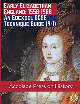 portada Early Elizabethan England, 1558-1588: An Edexcel GCSE Technique Guide (9-1) (en Inglés)
