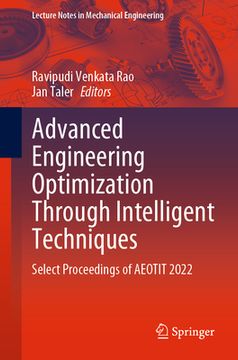 portada Advanced Engineering Optimization Through Intelligent Techniques: Select Proceedings of Aeotit 2022 (en Inglés)