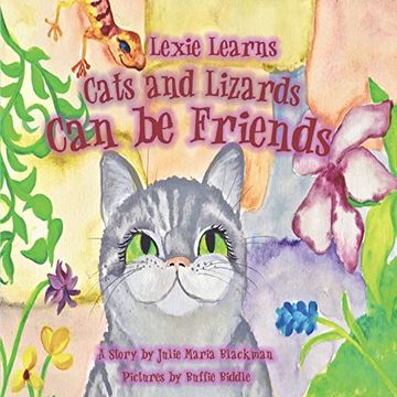 portada Lexie Learns Cats and Lizards can be Friends (en Inglés)