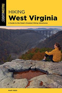 portada Hiking West Virginia: A Guide to the State's Greatest Hiking Adventures (State Hiking Guides Series) (in English)