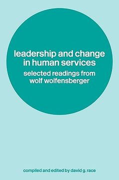 portada leadership and change in human services (en Inglés)