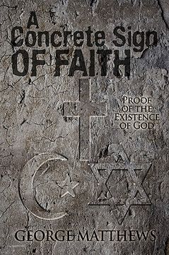 portada a concrete sign of faith: proof of the existence of god (en Inglés)